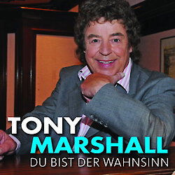 Tony Marshall - Du bist der Wahnsinn